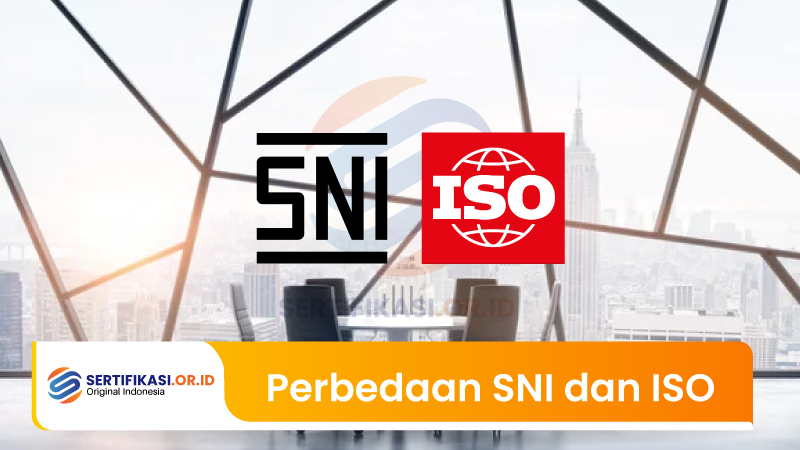 Perbedaan SNI dan ISO: Pengertian, Fungsi, dan Contohnya