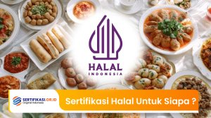 Siapa Saja Yang Butuh Sertifikasi Halal