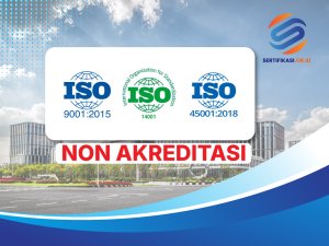 Paket ISO 9001, 45001, 14001 Non Akreditasi